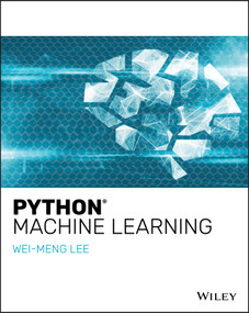 Python Machine Learning by Wei-Meng Lee, 9781119545637