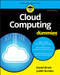 Cloud Computing For Dummies by Judith S. Hurwitz, Daniel Kirsch, 9781119546658