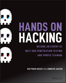 Hands on Hacking (Become an Expert at Next Gen Penetration Testing and Purple Teaming) by Matthew Hickey, Jennifer Arcuri, 9781119561453