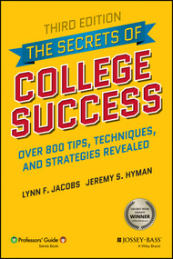 The Secrets of College Success by Lynn F. Jacobs, Jeremy S. Hyman, 9781119561804