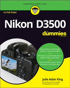Nikon D3500 For Dummies by Julie Adair King, 9781119561835
