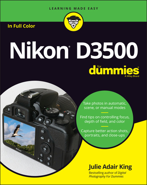 Nikon D3500 For Dummies by Julie Adair King, 9781119561835