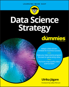 Data Science Strategy For Dummies by Ulrika Jägare, 9781119566250