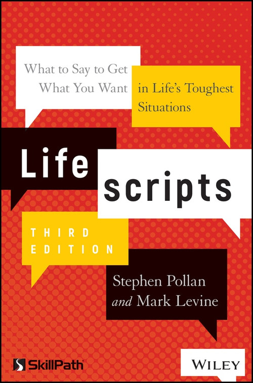Lifescripts (What to Say to Get What You Want in Life's Toughest Situations) by Stephen M. Pollan, Mark Levine, 9781119571971