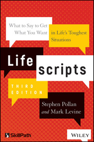 Lifescripts (What to Say to Get What You Want in Life's Toughest Situations) by Stephen M. Pollan, Mark Levine, 9781119571971