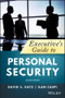 Executive's Guide to Personal Security by David S. Katz, Ilan Caspi, 9781119574378