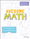 Awesome Math (Teaching Mathematics with Problem Based Learning) by Titu Andreescu, Kathy Cordeiro, Alina Andreescu, 9781119575733