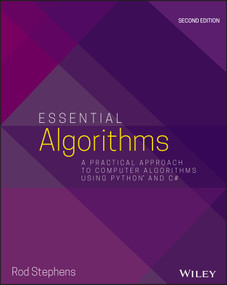 Essential Algorithms (A Practical Approach to Computer Algorithms Using Python and C#) by Rod Stephens, 9781119575993