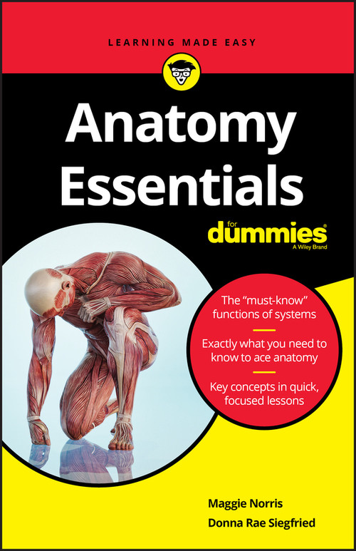 Anatomy Essentials For Dummies by Maggie A. Norris, Donna Rae Siegfried, 9781119590156