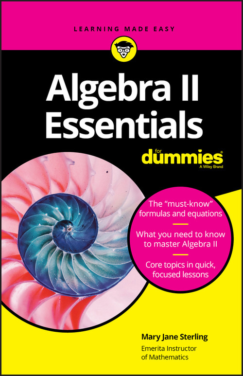 Algebra II Essentials For Dummies by Mary Jane Sterling, 9781119590873