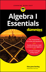 Algebra I Essentials For Dummies by Mary Jane Sterling, 9781119590965