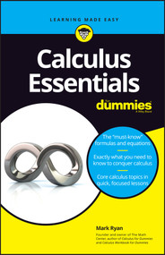 Calculus Essentials For Dummies by Mark Ryan, 9781119591207