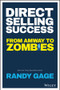 Direct Selling Success (From Amway to Zombies) by Randy Gage, 9781119594550