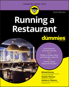 Running a Restaurant For Dummies by Michael Garvey, Andrew G. Dismore, Heather Heath, 9781119605454