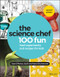 The Science Chef (100 Fun Food Experiments and Recipes for Kids) by Joan D'Amico, Karen E. Drummond, 9781119608301