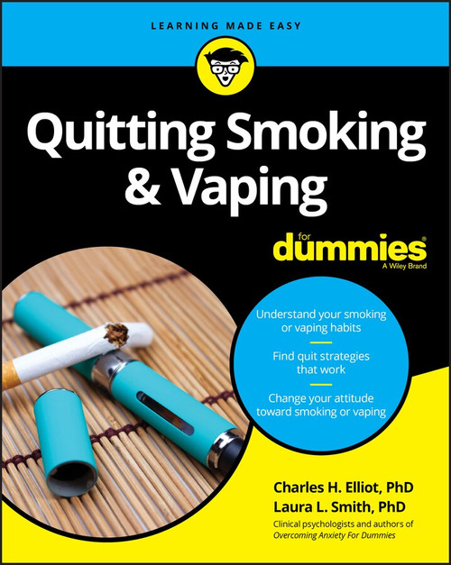 Quitting Smoking & Vaping For Dummies by Charles H. Elliott, Laura L. Smith, 9781119616917