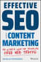 Effective SEO and Content Marketing (The Ultimate Guide for Maximizing Free Web Traffic) by Nicholas Papagiannis, 9781119628859