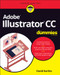 Adobe Illustrator CC For Dummies by David Karlins, 9781119641537