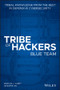 Tribe of Hackers Blue Team (Tribal Knowledge from the Best in Defensive Cybersecurity) by Marcus J. Carey, Jennifer Jin, 9781119643418