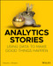 Analytics Stories (Using Data to Make Good Things Happen) by Wayne L. Winston, 9781119646037