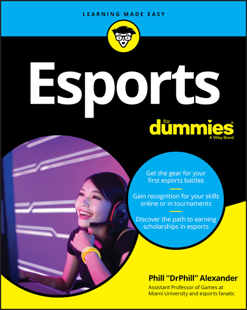 Esports For Dummies by Phill Alexander, 9781119650591