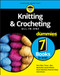 Knitting & Crocheting All-in-One For Dummies by Pam Allen, Tracy L. Barr, Marly Bird, Susan Brittain, Karen Manthey, Shannon Okey, Kristi Porter, 9781119652939