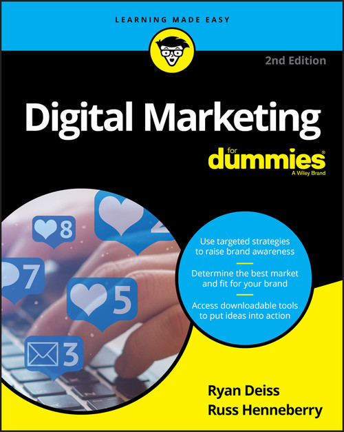 Digital Marketing For Dummies by Ryan Deiss, Russ Henneberry, 9781119660484