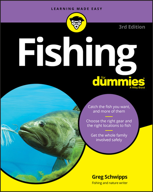 Fishing For Dummies by Greg Schwipps, Peter Kaminsky, 9781119685890