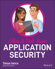 Alice and Bob Learn Application Security by Tanya Janca, 9781119687351