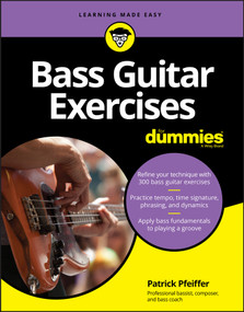 Bass Guitar Exercises For Dummies by Patrick Pfeiffer, 9781119700111