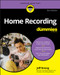 Home Recording For Dummies by Jeff Strong, 9781119711100
