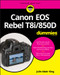 Canon EOS Rebel T8i/850D For Dummies by Julie Adair King, 9781119716211