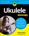 Ukulele For Dummies by Alistair Wood, 9781119736608