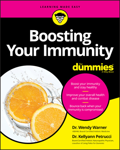 Boosting Your Immunity For Dummies by Wendy Warner, Kellyann Petrucci, 9781119740124