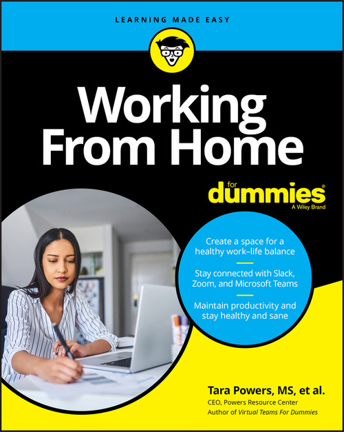 Working From Home For Dummies by Tara Powers, 9781119748496