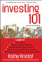 Investing 101 by Kathy Kristof, 9781576603079