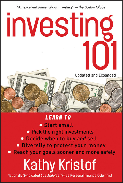 Investing 101 by Kathy Kristof, 9781576603079