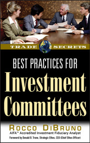 Best Practices for Investment Committees by Rocco DiBruno, Donald B. Trone, 9781592803095