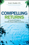 Compelling Returns (A Practical Guide to Socially Responsible Investing) by Scott J. Budde, 9780470240588