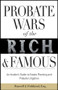 Probate Wars of the Rich and Famous (An Insider's Guide to Estate Planning and Probate Litigation) by Russell J. Fishkind, 9780470585931