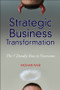 Strategic Business Transformation (The 7 Deadly Sins to Overcome) by Mohan Nair, 9780470632222