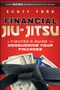 Financial Jiu-Jitsu (A Fighter's Guide to Conquering Your Finances) by Scott Ford, 9780470648308