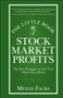 The Little Book of Stock Market Profits (The Best Strategies of All Time Made Even Better) by Mitch Zacks, 9780470903414