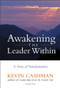 Awakening the Leader Within (A Story of Transformation) by Kevin Cashman, Jack Forem, 9780471273196