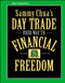 Sammy Chua's Day Trade Your Way to Financial Freedom by Sammy Chua, 9780471745587
