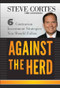 Against the Herd (6 Contrarian Investment Strategies You Should Follow) by Steve Cortes, 9781118083185