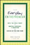 The Everyday Entrepreneur by Rob Basso, Adina Genn, 9781118106440