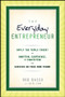 The Everyday Entrepreneur by Rob Basso, Adina Genn, 9781118106440