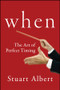 When (The Art of Perfect Timing) by Stuart Albert, 9781118226117