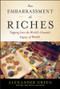 An Embarrassment of Riches (Tapping Into the World's Greatest Legacy of Wealth) by Alexander Green, 9781118608821